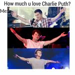 How much you love Charlie Puth huh Charlie puth, Charlie put