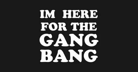 Gang Bang - Gang Bang - T-Shirt TeePublic FR