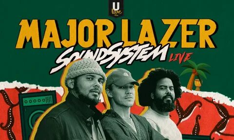 U-Live Africa set to host Major Lazer for the first time in 