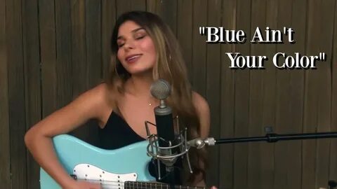 Sabrina Lentini covers "Blue Ain't Your Color" - Keith Urban