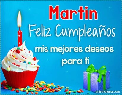 🎈 🎉 🍰 🍹 🎈 * Feliz cumpleaños Martín ! 🎈 🎉 🍰 🍹 🎈 Tarjetitas