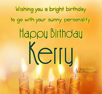 Happy Birthday Kerry - AZBirthdayWishes.com