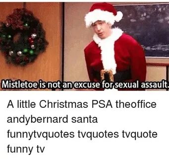 Mistletoe Is Not an Excuse Forsexual Assault a Little Christ