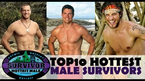 Top 10 Hottest Survivor Male Contestants - YouTube