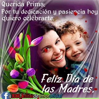 Feliz día de las madres Prima, Prima me da tanta alegría pod