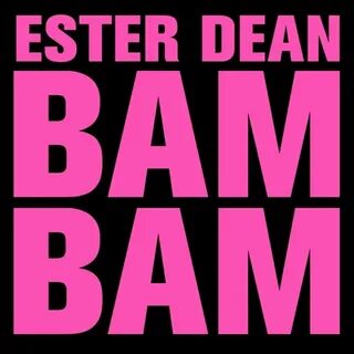 Listen to Bam Bam by Ester Dean in Bam bam playlist online f