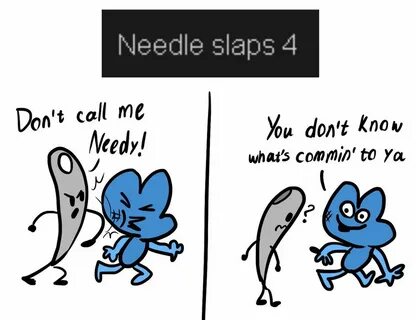 BFB randomized : Needle slaps Four by PinkiesClone Dont call