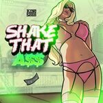 King Sean альбом Shake That A$$ слушать онлайн бесплатно на 