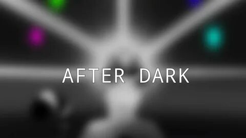 After dark MV - YouTube