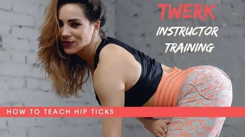 TWERK INSTRUCTOR TRAINING / How to Teach Hip Ticks / Tutoria