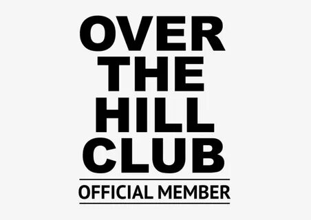 Over The Hill Birthday - Free Transparent PNG Download - PNG