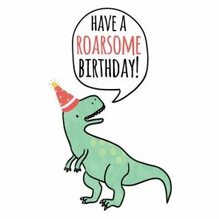 Have A Roarsome Birthday Card T-Rex Greeting Card Hand Dinos