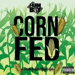 Corn Fed Farm Boy слушать онлайн на Яндекс Музыке