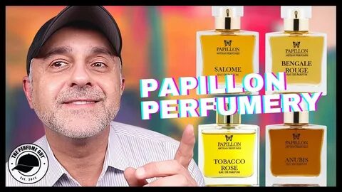 PAPILLON ARTISAN PERFUMES TOBACCO ROSE, ANUBIS, SALOME, BENG