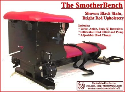 SmotherBench (Smotherbox, Queening Chair)