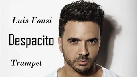 Luis Fonsi - Despacito Trumpet - YouTube Music