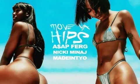 A $AP Ferg Feat. Nicki Minaj & MadeinTYO - Move Ya Hips - RE