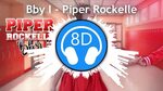 Bby I - Piper Rockelle (8D Audio) - YouTube