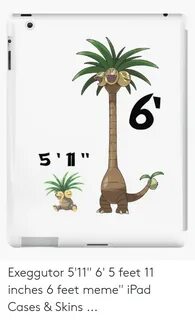 6 Exeggutor 5'11 6' 5 Feet 11 Inches 6 Feet Meme iPad Cases 
