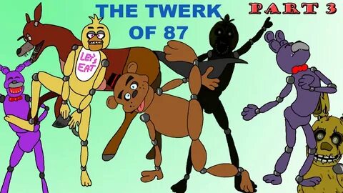 The twerk of 87 (Part 3) - YouTube