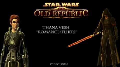 Star Wars The Old Republic: Thana Vesh flirts/romance (Light