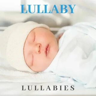 Lullaby Lullabies слушать онлайн на Яндекс Музыке