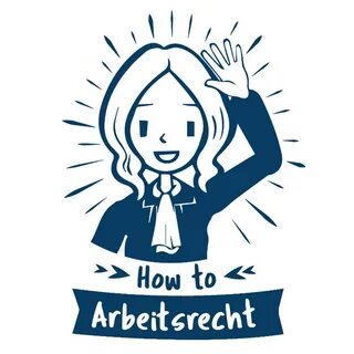 How to - Arbeitsrecht - YouTube