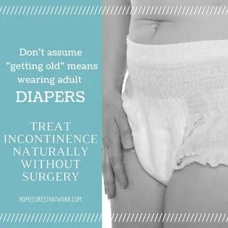 Incontinence ranks up there as one of the most feared aspect