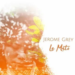 Jerome Grey - слушать онлайн на Яндекс.Музыке