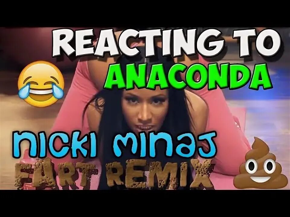 Anaconda Fart Remix