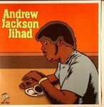ANDREW JACKSON JIHAD/O PIONEERS Andrew Jackson Jihad/O Pione