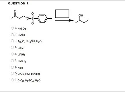 Solved QUESTION 7 hako ar a. H2S04 b. NaOH OC. Ag2O, NH4OH, 