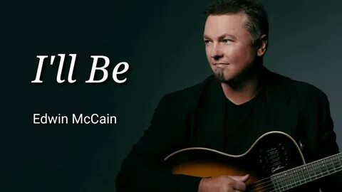 I'll Be (Your Crying Shoulder) by Edwin McCain - YouTube