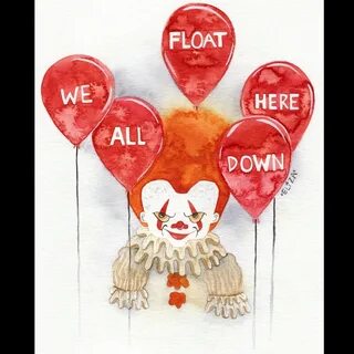 Stephen King quote IT Pennywise watercolor fan art We all fl