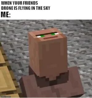 Minecraft Villager Looking Up - Imgflip