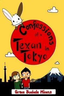Confessions of a Texan in Tokyo 9780990773610