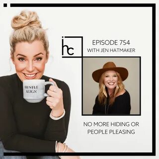 754: No More Hiding or People Pleasing Interview with Jen Ha