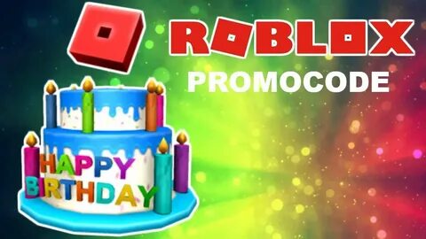 NEW ROBLOX PROMOCODE 2018: 12TH ROBLOX BIRTHDAY HAT - YouTub