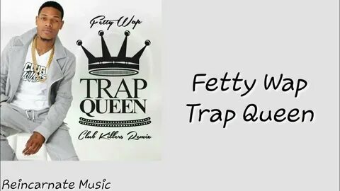 Trap Queen - Fetty Wap (Lyric Video) - YouTube