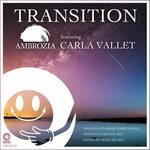 Transition - Ambrozia, Carla Vallet. Слушать онлайн на Яндек