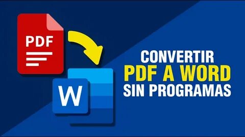 CONVERTIR Documento de PDF a WORD 📃 EDITABLE SIN PROGRAMAS 🔵 - YouTube