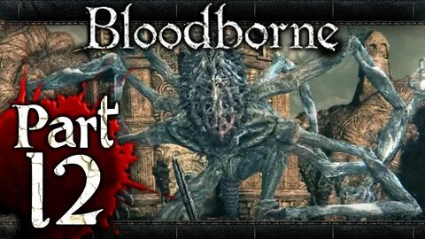 Bloodborne - Part 12 - Amygdala - YouTube