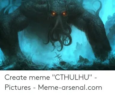 🐣 25+ Best Memes About Cthulhu Meme Cthulhu Memes