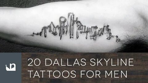 20 Dallas Skyline Tattoos For Men - YouTube