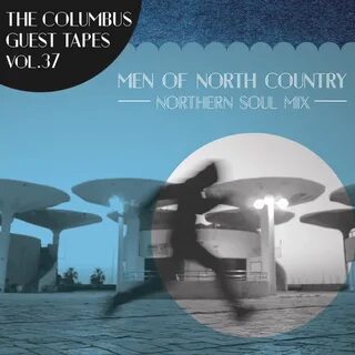 THE COLUMBUS GUEST TAPES VOL. 37- MEN OF NORTH COUNTRY (NORT