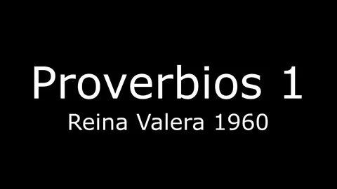 Proverbios 1 Reina Valera 1960 - YouTube