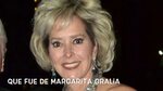 Que fue de Margarita Gralia Actriz de telenovelas - YouTube