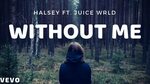 Halsey - Without Me (Audio) ft. Juice WRLD - YouTube