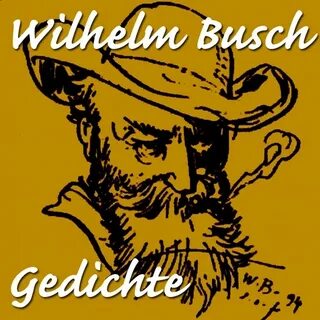 Wilhelm Busch - Gedichte - Album by Peter Striebeck Spotify
