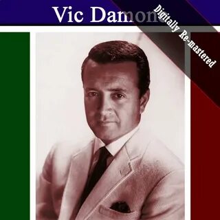 Альбом Vic Damone (Digitally Re-mastered) слушать онлайн плю